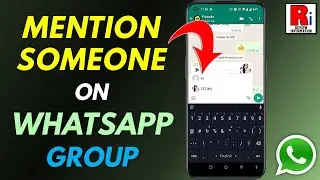 Как упомянуть кого-то в групповом чате WhatsApp