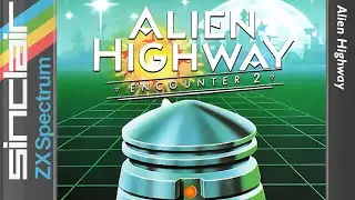 Alien Highway: Encounter 2 - Longplay