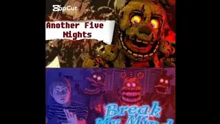 Break My Nights FNAF Jt Machinima Vs DaGames | Mashup