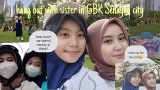 Hang out with sister in GBK Senayan city!!!! let's have fun picnic !!✨✨