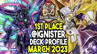 YU-GI-OH!  1st Place @Ignister Deck Profile March 2023