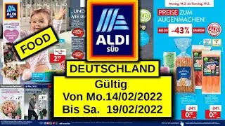 Aldi SUD FOOD Von Mo.,14.02.2022 Bis Sa., 19.02.2022 LIDL / ALDI /KAUFLAND- NEUE PRODUKTE