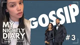 KRISTY SARAH & DESMOND SCOTT GOSSIP | MY NIGHTLY DIARY 3/365