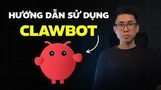 Hướng Dẫn sử dụng Trợ L&yacute; AI Clawdbot/Moltbot từ A đến Z cho người mới