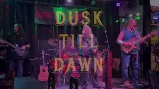 Dusk Till Dawn - 