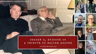 S4E26  - Bonus  - A Tribute to Walter Hooper