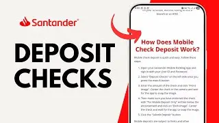 How to Deposit Checks with Santander Mobile App