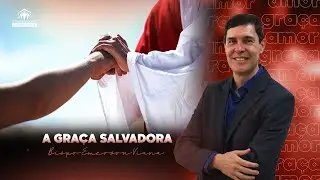 A GRAÇA SALVADORA | Qual é o seu propósito neste mundo?