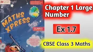 Class 3 Maths Exercise 1.7 Chapter 1 Large Number |Large Number Class 3 Maths|hpsgurugram |Class3
