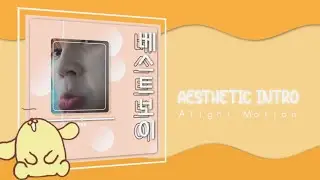 Aesthetic Intro Tutorial | Alight Motion Tutorials |