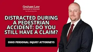 What if You Were Distracted While Walking and Got Hit by a Car in Ohio? | Graham Law