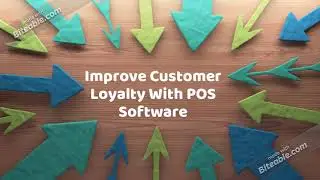 Improve Customer Loyalty With POS Software