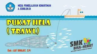 Melakukan Penangkapan Ikan Dengan Pukat Hela | Trawl
