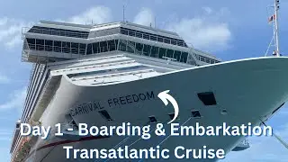 Carnival Freedom Transatlantic Cruise Boarding Process, Embarkation & Day 1 Activities.