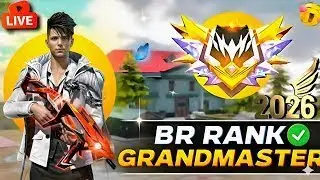 FINALLY GRANDMASTER! 💀 BR RANK PUSH LIVE | FREE FIRE 2026 🥰