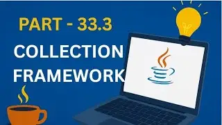 Collection Framework in Java | Part 33.3 | Map Interface & Its Implementations | Core Java Tutorial