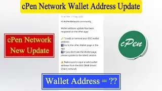 cPen Netwok Wallet Address Update Reopen | cPen Network New Update | cpen Video Code | cPen New Task
