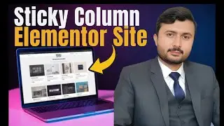 How to make Elementor column sticky on scroll in WordPress website only in 5 minutes?