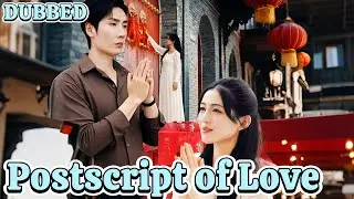 Postscript of Love (DUBBED) | Love, Lies, and a Final Goodbye #dramabox #romance