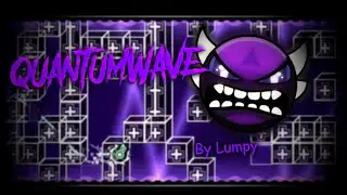 My New Hardest! QuantumWave -[Mobile, Insane Demon]- By Lumpy