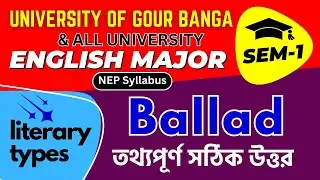 University of Gour Banga English major | Semester - 1 | Literary Types | Ballad@learnwayeducation