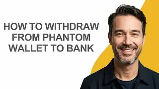 How To Withdraw From Phantom Wallet To Bank - KevinHowTo