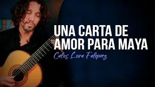 UNA CARTA DE AMOR PARA MAYA (Carlos Lora Falquez) - Luis Leite