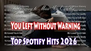 You Left Without Warning | 💖🎶 Emotional Romantic Pop | Best Song Playlist 2026