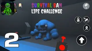 Survival BAN Life Challenge - Guide play - Gameplay  ( IOS / ANDROID ) Part 2