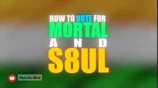 How To Vote @MortaLyt & @S8ULGG In Esports Awards | S8UL | Mortal | Esports Awards |