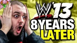WWE 13... 8 Years Later