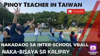 Taipei City Inter-School Vball Game #teachintaiwan  #hiringteachers #applynow #bisaya #bisayavlogger