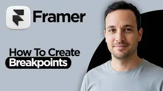 How to Create Breakpoints in Framer (2026 Full Guide)
