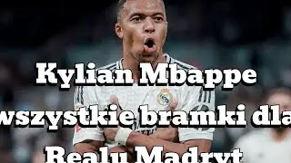 ⚪🟡⚽Kylian Mbappe wszystkie bramki dla Realu Madryt⚽⚪🟡