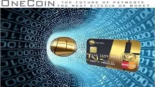 There Is A New Currency In Town - OneCoin USA
