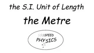 S.I. units  #2 - Length, the Metre
