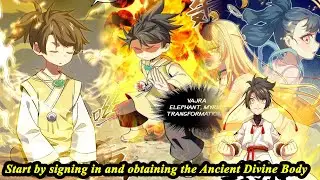 Scoring the Sacred Body of the Ancients from the Get go FULL Chapter 1-113 - Manhwa System