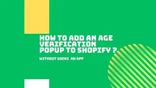 How to Add Age Verification Popup to Shopify without App? #shopify #addageverification #shopifyhelp