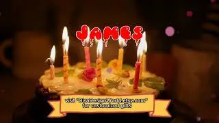 Happy Birthday JAMES   Happy Birthday Song   Birthday Wishes   Birthday Party