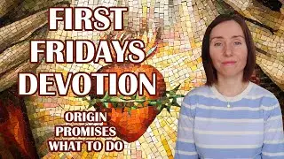 First Fridays Devotion Explained