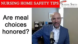 Nursing Home Safety Tip 248: Are meal choices honored?