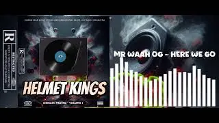 Helmet Kings Vol 1 || Mr Waah -  Here We Go (Singles Promo) 2025 Zimdancehall 