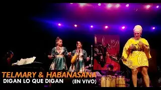 Telmary & HabanaSana - Digan Lo Que Digan en Jazz Plaza (En VIVO)