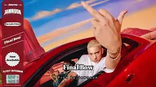 FREE Eminem Type Beat - Final Bow | Jawnson