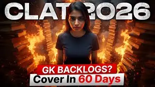 How to Cover GK Backlog in 60 Days for CLAT 2026 | Complete Current Affairs Strategy