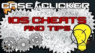 Case Clicker | IOS Cheats and Tips (1.7.2) *patched*