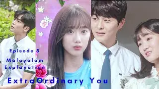 Extraordinary You(2019) |Episode 5 |Malayalam Explanation |Deulama VoiceOver |A Comic Romance