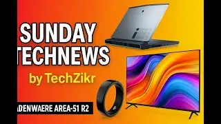 Sunday TechNews by TechZikr: Dell Alienware Area-51,Kodak 43-inch QLED, Pebble HALO Smart Ring more