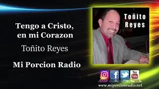 To&ntilde;ito Reyes  Tengo a Cristo en mi Corazon  (Version Salsa)