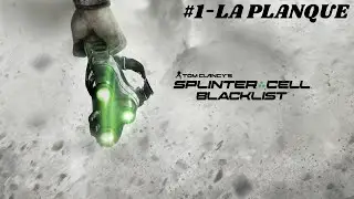 Splinter Cell Blacklist - #1 La planque [FR]